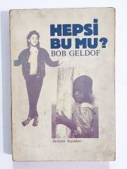 Hepsi Bu Mu? / Bob GELDOF - Kitap