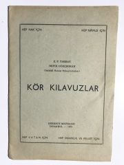 Hep Hak İçin Hep Namus İçin Kör Kılavuzlar - Refik GÖKÇEOKAN  / Kitap