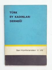 Türk Ev Kadınları Derneği / Seri Konferansları 5-8 - Kitap