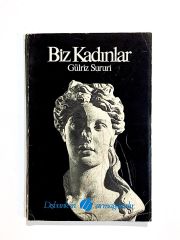 Biz Kadınlar / Gülriz SURURİ - Kitap