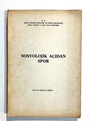 Sosyolojik Açıdan Spor / Doç. Dr. Mustafa E. ERKAL - Kitap