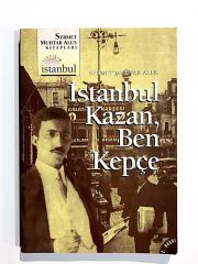 İstanbul Kazan Ben Kepçe / Sermet Muhtar ALUS - Kitap