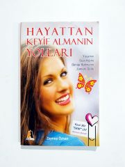 Hayattan Keyif Almanın Yolları / Zeynep ÖZKAN - Kitap