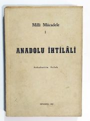 Anadolu İhtilali 1 / Sabahattin SELEK - Kitap