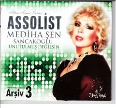 Assolist Mediha Şen Sancakoğlu arşiv 3 Türk Sanat  Müziği Cd Unutulmuş değilsin