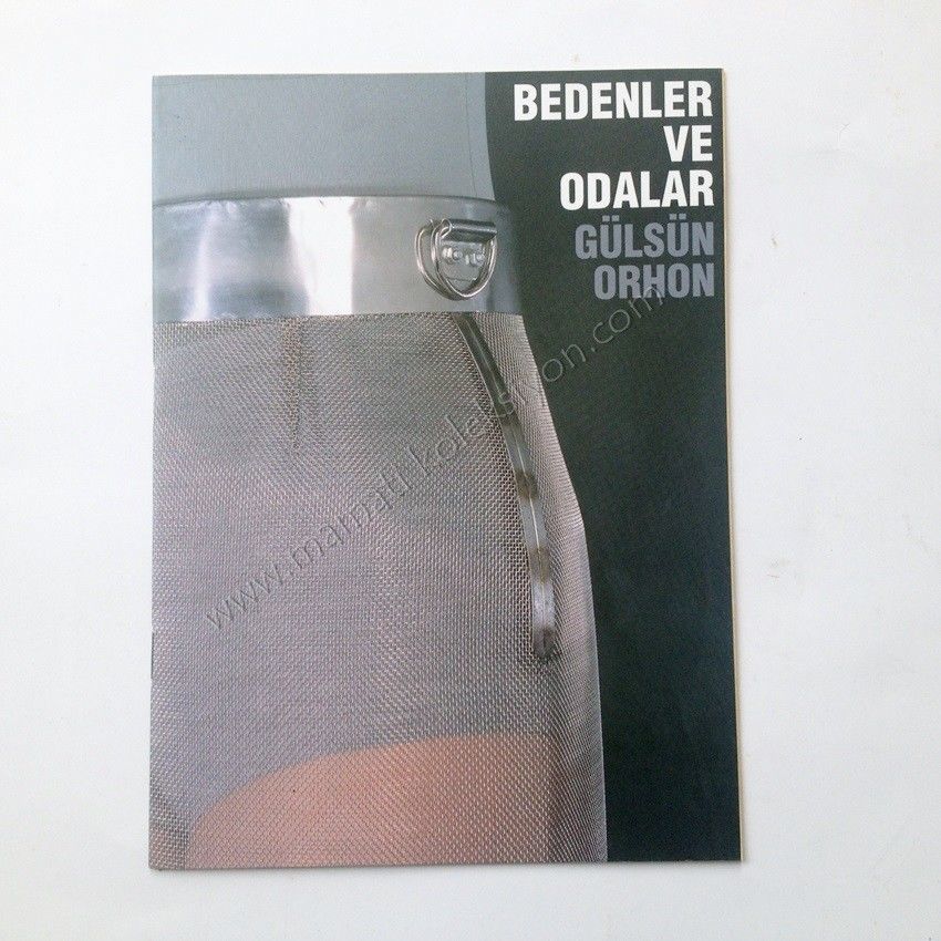 Bedenler ve odalar - Gülsün ORHON / Sergi kataloğu