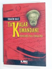 Takalar Kumandanı / Ketencioğlu Hacı Yakup Ağa - Kitap