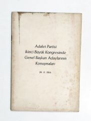 Adalet Partisi İkinci Büyük Kongresinde Genel Başkan Adaylarının Konuşmaları  - Kitap