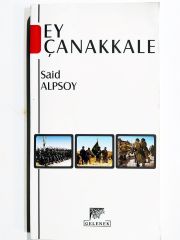 Ey Çanakkale / Said ALPSOY - Kitap