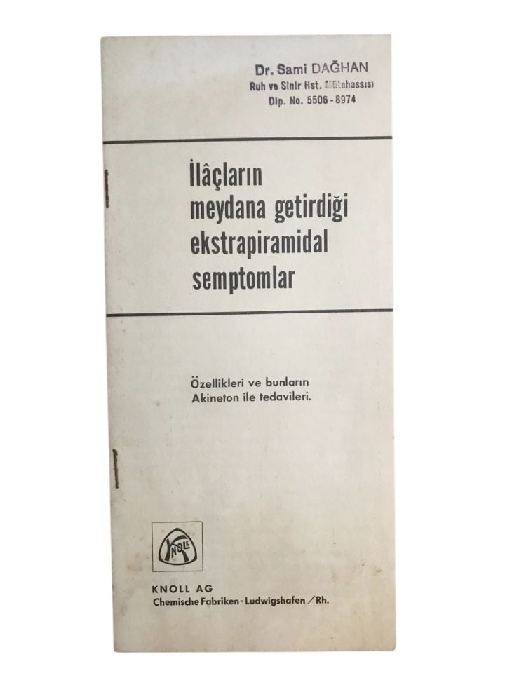 İlaçların meydana getirdiği ekstrapiramidal semptomlar - Knoll / Doktor Sami DAĞHAN kaşeli, broşür