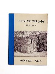 House Of Our Lady Ephesus - Meryem ANA - Kitap