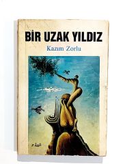 Bir Uzak Yıldız - Kazım ZORLU - Kitap