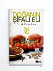 Doğanın Şifalı Eli - Dr M. Ender Saraç - Kitap