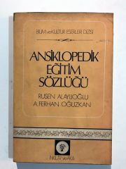 Ansiklopedik Eğitim Sözlüğü / Ruşen ALAYLIOĞLU A.Ferhan OĞUZKAN - Kitap
