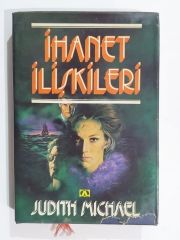 İhanet İlişkileri / Judith MICHAEL - Kitap
