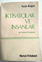 İKTİSATÇILAR VE İNSANLAR - BİR YÖNTEM ÇALIŞMASI / Ayşe BUĞRA - Kitap