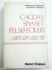 Çağdaş Siyaset Felsefecileri / ANTHONY DE CRESPIGNY. KENNETH R. MINOGUE