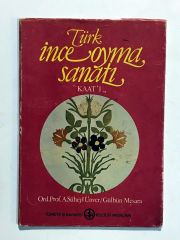 Türk İnce Oyma Sanatı / A. Süheyl ÜNVER - Gülbün MESARA - Kitap