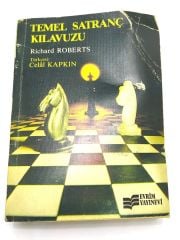 Temel Satranç Kılavuzu - Richard ROBERTS / Celal KAPKIN - KİTAP