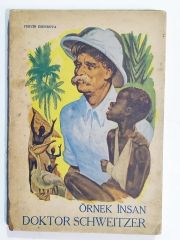 Örnek insan doktor Albert SCHWEİTZER - Kitap