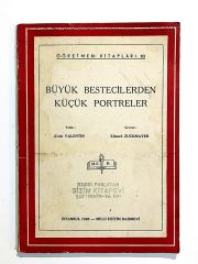 Büyük Bestecilerden Küçük Portreler - Erich VALENTIN - Eduard ZUCKMAYER - Kitap