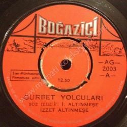 Gurbet yolcuları, Sefalet  - İzzet ALTINMEŞE / 45'lik plak