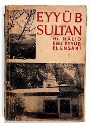 Eyyüb Sultan Hz. Halid Ebu Eyyüb El Ensari - Kitap