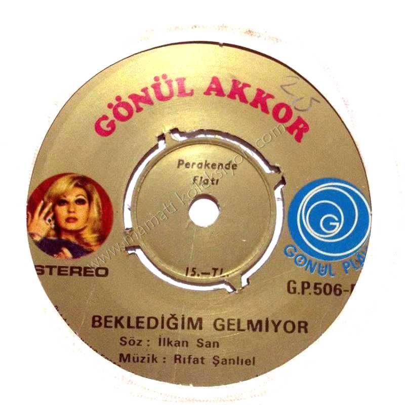 Zulümle doluyum - Beklediğim gelmiyor / Gönül AKKOR - 45'lik plak
