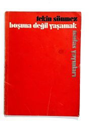 Boşuna Değil Yaşamak - Tekin SÖNMEZ - Kitap