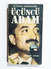 C.İ.A.nın Namlusunda Üçüncü Adam  / Semih ALTAN - Kitap