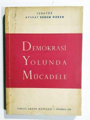 Demokrasi Yolunda Mücadele-/ Ekrem ÖZDEN  Kitap