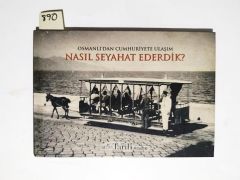 Osmanlı'dan Cumhuriyet'e Ulaşım / Kitap