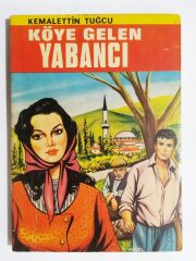 Köye gelen yabancı / Kemalettin TUĞCU - Kitap