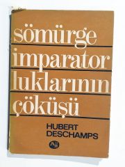 Sömürge İmparatorluklarının Çöküşü / Hubert DESCHAMPS  Kitap