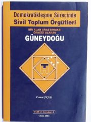 Demokratikleşme Sürecinde Sivil Toplum Örgütleri Güneydoğu / Cuma ÇİÇEK  Kitap