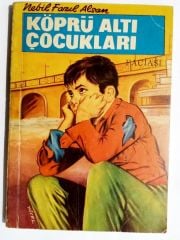 Köprü altı çocukları faciası / Nebil Fazıl ALSAN - Kitap