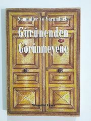 Semboller ve Yorumlarda Görünenden Görünmeyene - Necmettin ERSOY - Kitap