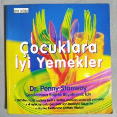 Çocuklara iyi yemekler / Penny STANWAY - Yemek kitapları