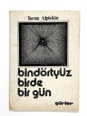 Bindörtyüz Birde Bir Gün Şiirler - Turan ALPTEKİN - İmzalı Kitap