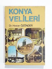 Konya Velileri - Dr. Hasan ÖZÖNDER - Kitap