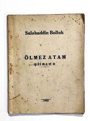 Ölmez Atam - Salahaddin BOLLUK - İmzalı Kitap