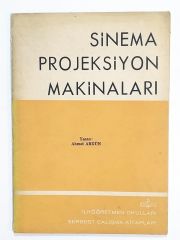 Sinema Projeksiyon Makinaları / Ahmet AKGÜN - Kitap