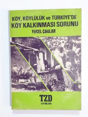 Köy, Köylülük ve Türkiye'de Köy Kalkınması Sorunu / Yücel ÇAĞLAR - Kitap