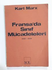 Fransa'da Sınıf Mücadeleleri 1848-1850 / Karl MARX - Kitap