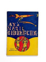 Aya Nasıl Gidilecek - Muammer POTUR - Kitap