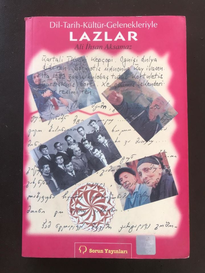 Dil, Tarih, Kültür ve Gelenekleriyle Lazlar - Ali İhsan AKSAMAZ