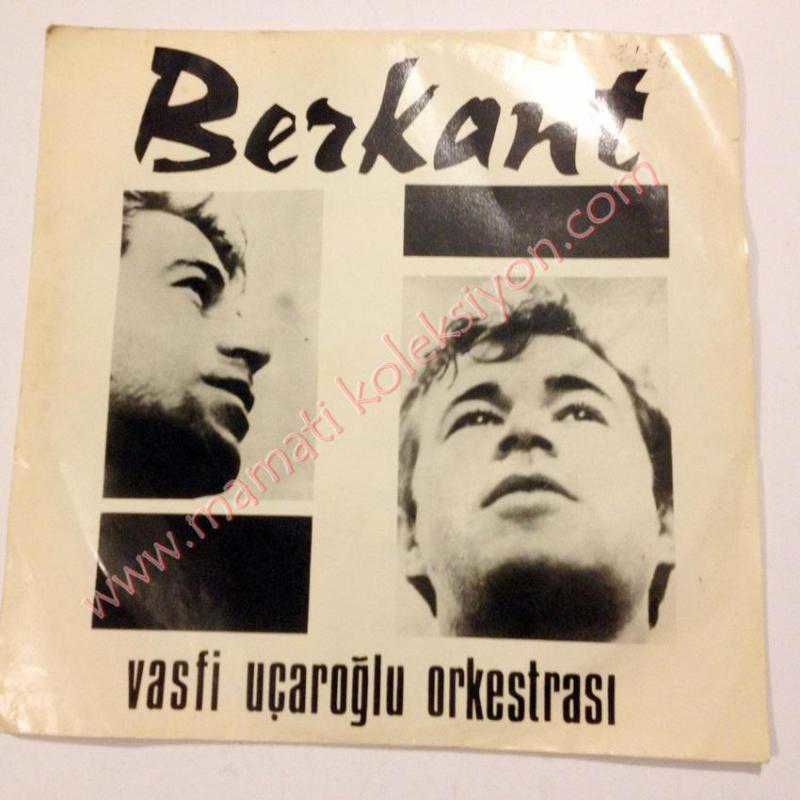 Bir içim su, Bakkallar satıyor karaca üzüm - Berkant / 45'lik plak