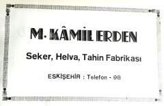 M. Kamil Erden - Şeker, helva, tahin fabrikası ESKİŞEHİR / Dergi, gazete reklamı - Efemera