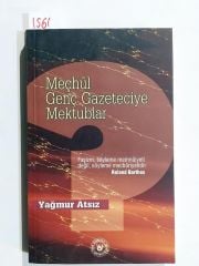 Meçhul Genç Gazeteciye Mektuplar / Yağmur ATSIZ - Kitap
