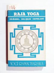 Raja Yoga Zihinsel Gelişme Dersleri / Yogi Ramacharaka- Kitap